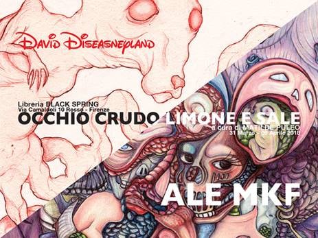 Ale MKF / David Diseasneyland - Occhio crudo limone e sale